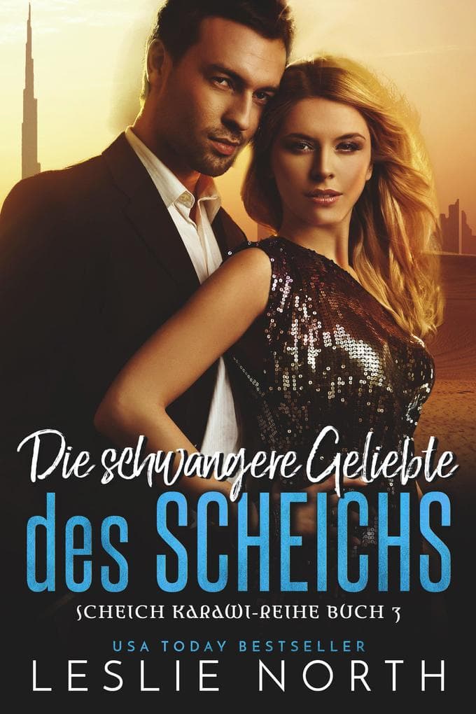 Die schwangere Geliebte des Scheichs (Scheich Karawi-Reihe, #3)