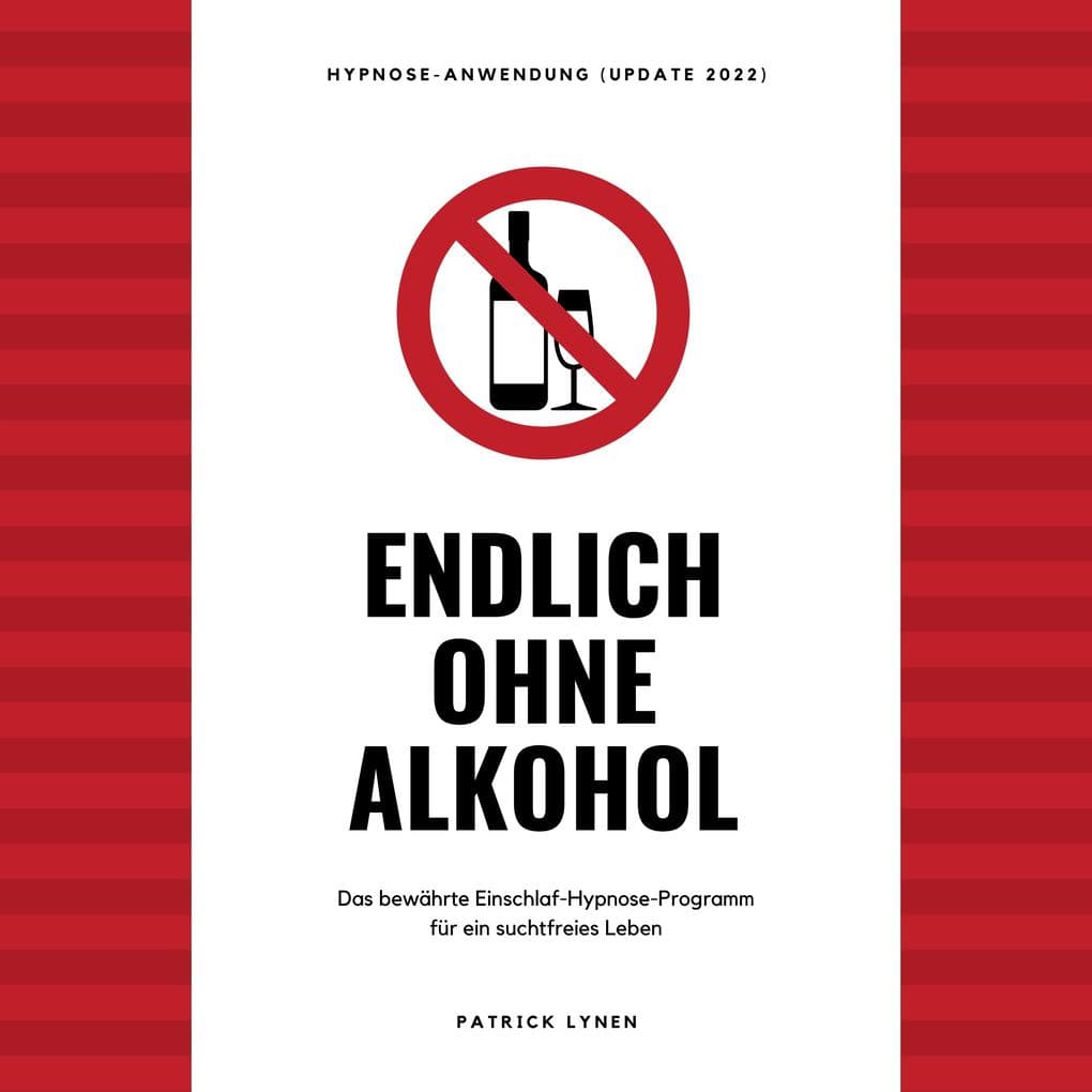 Endlich ohne Alkohol. Hypnose-Anwendung