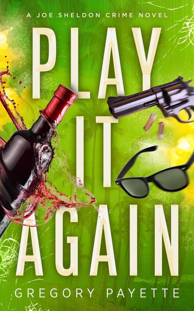 Play It Again (Joe Sheldon, #2)