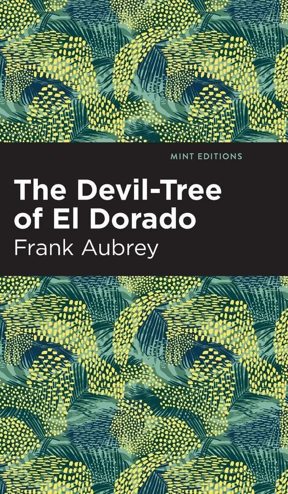 The Devil-Tree of El Dorado