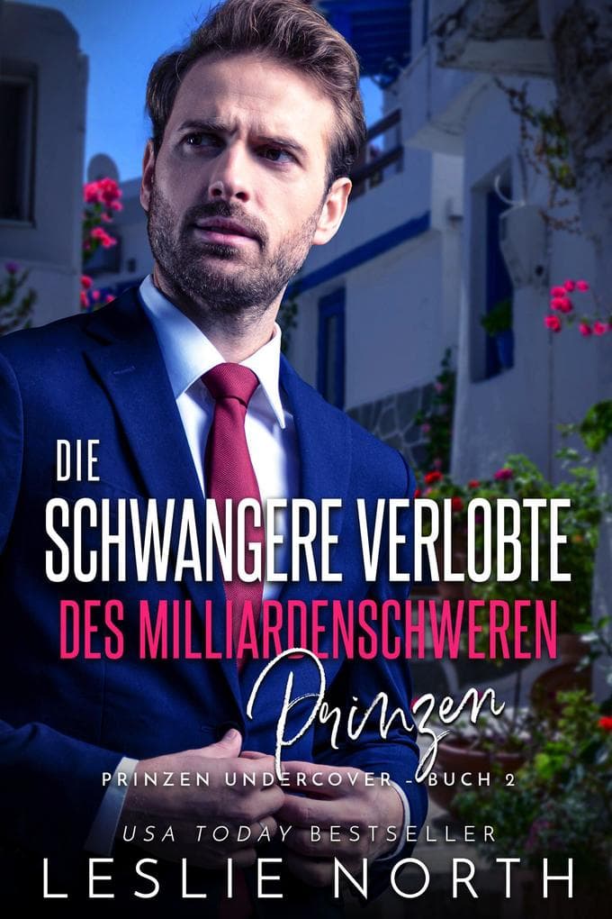 Die schwangere Verlobte des milliardenschweren Prinzen (Prinzen Undercover, #2)