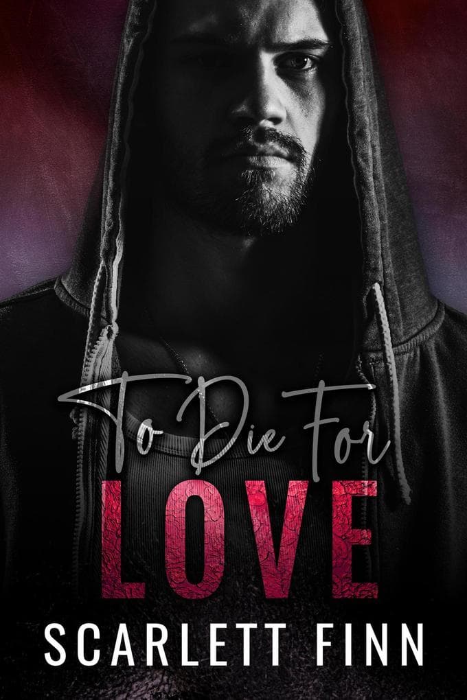 To Die for Love (To Die For..., #5)