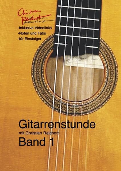 Gitarrenstunde mit Christian Reichert Band 1