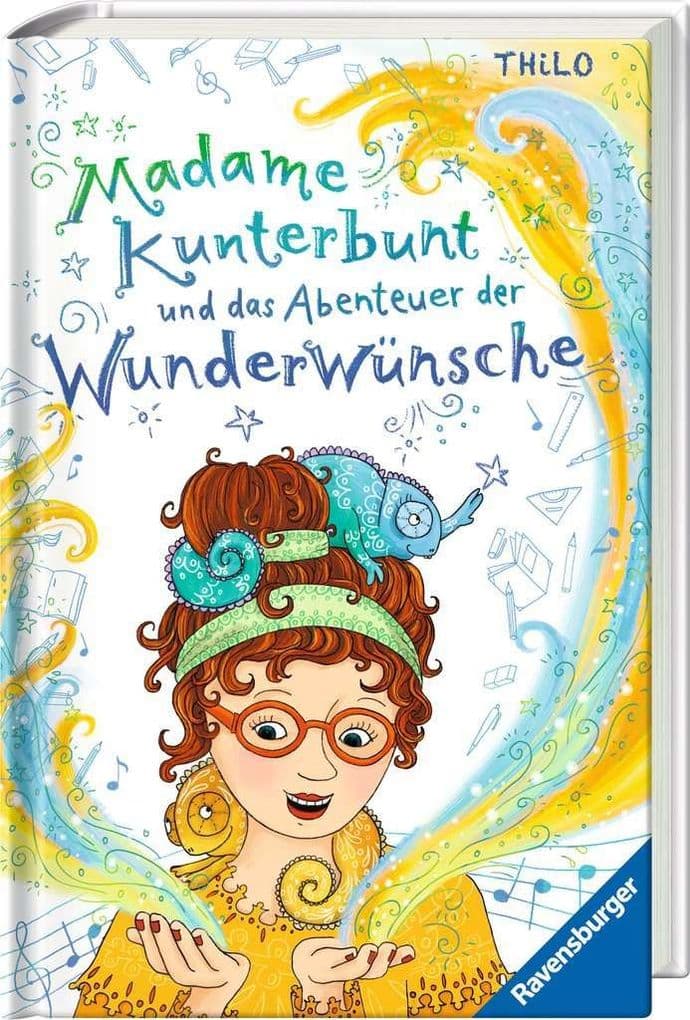 Madame Kunterbunt, Band 2 - Madame Kunterbunt und das Abenteuer der Wunderwünsche