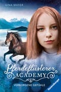 Pferdeflüsterer-Academy, Band 11: Verborgene Gefühle (Pferdebuch ab 10 Jahre von Bestseller-Autorin