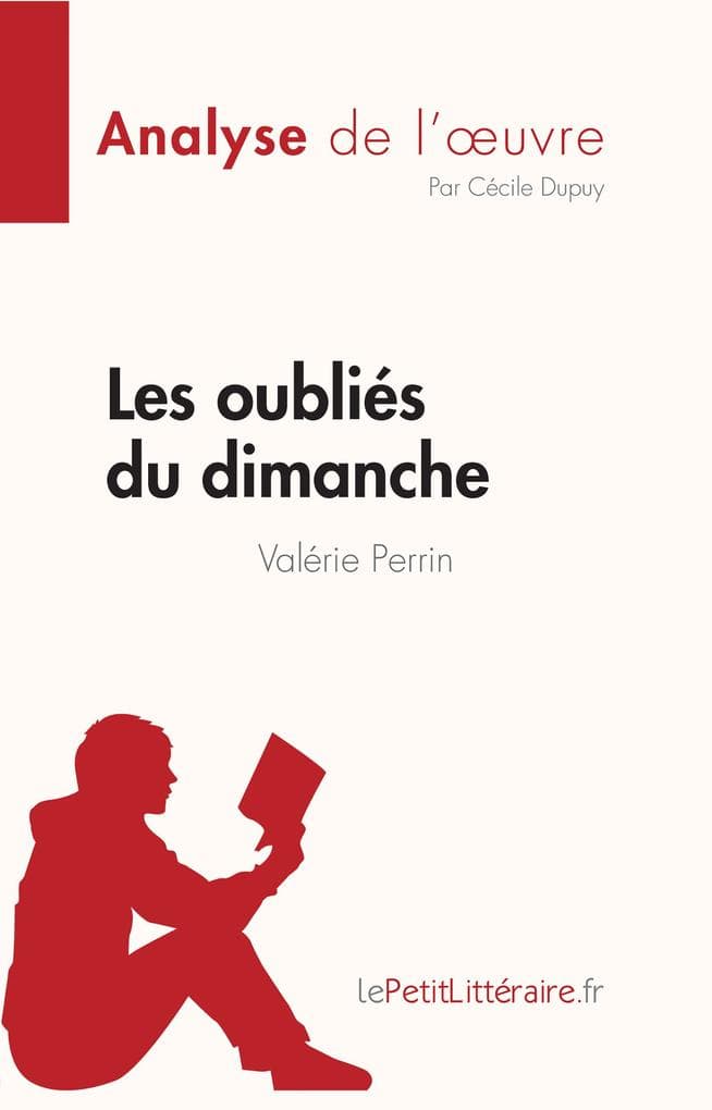 Les oubliés du dimanche de Valérie Perrin (Analyse de l'oeuvre)