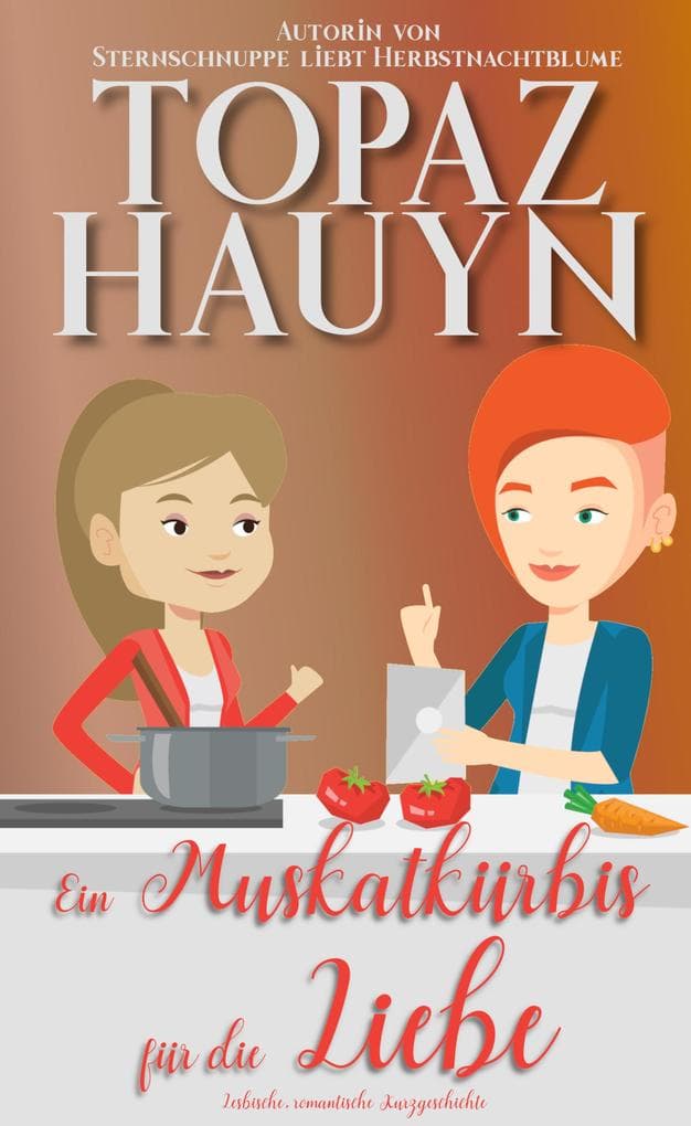 Ein Muskatkürbis für die Liebe