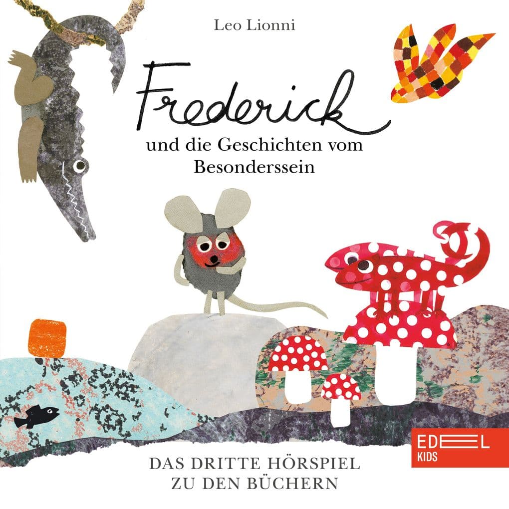 Frederick und die Geschichten vom Besonderssein (Das dritte Hörspiel zu den Büchern)