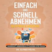 Einfach und schnell abnehmen - die Hypnose & Meditation