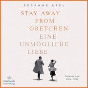 Stay away from Gretchen (Die Gretchen-Reihe 1)