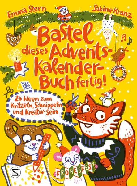 Bastel dieses Adventskalenderbuch fertig - 24 Ideen zum Schnippeln, Kritzeln und Kreativ-Sein: Beschäftigungsbuch | Das perfekte Geschenk zur Weihnachtszeit für Kinder ab 8 Jahren