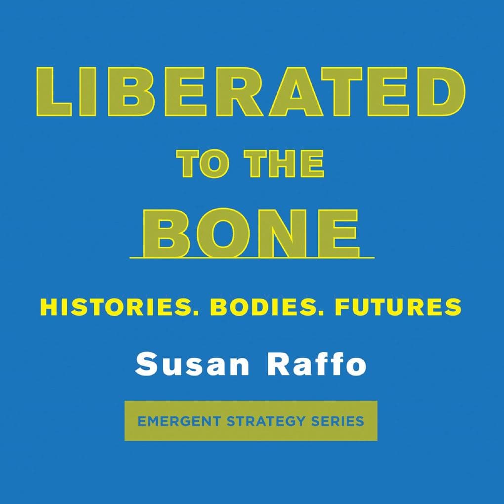 Liberated To the Bone