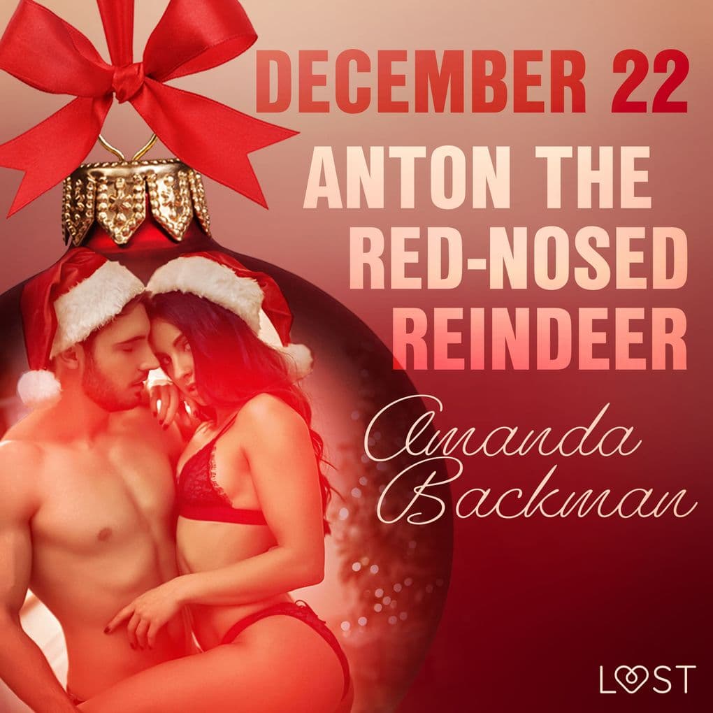 December 22: Anton the Red-Nosed Reindeer An Erotic Christmas Calendar