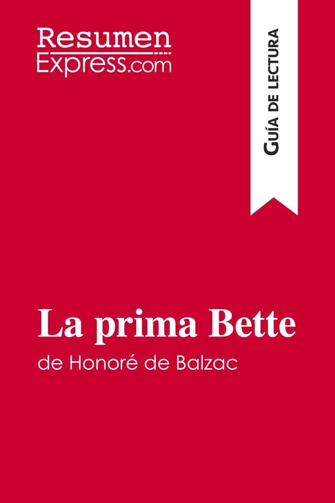 La prima Bette de Honoré de Balzac (Guía de lectura)