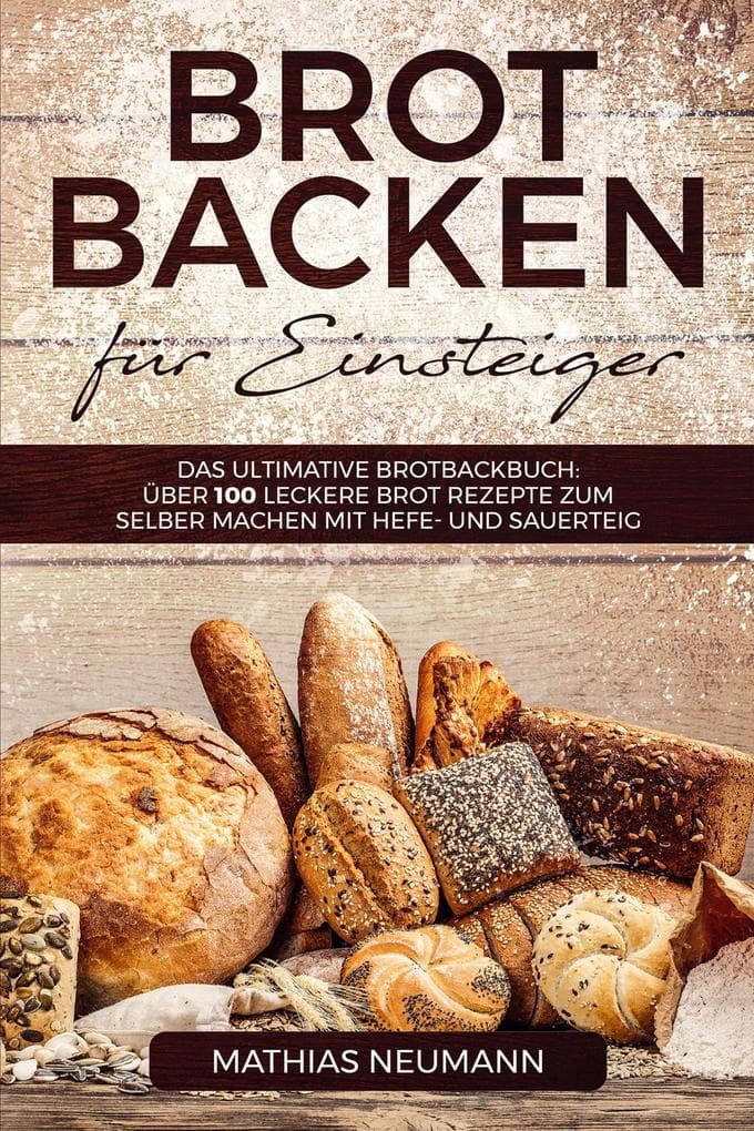 Brot backen für Einsteiger