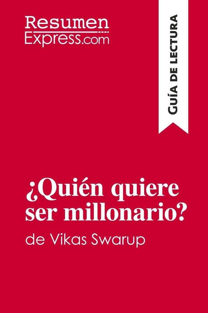Quién quiere ser millonario? de Vikas Swarup (Guía de lectura)