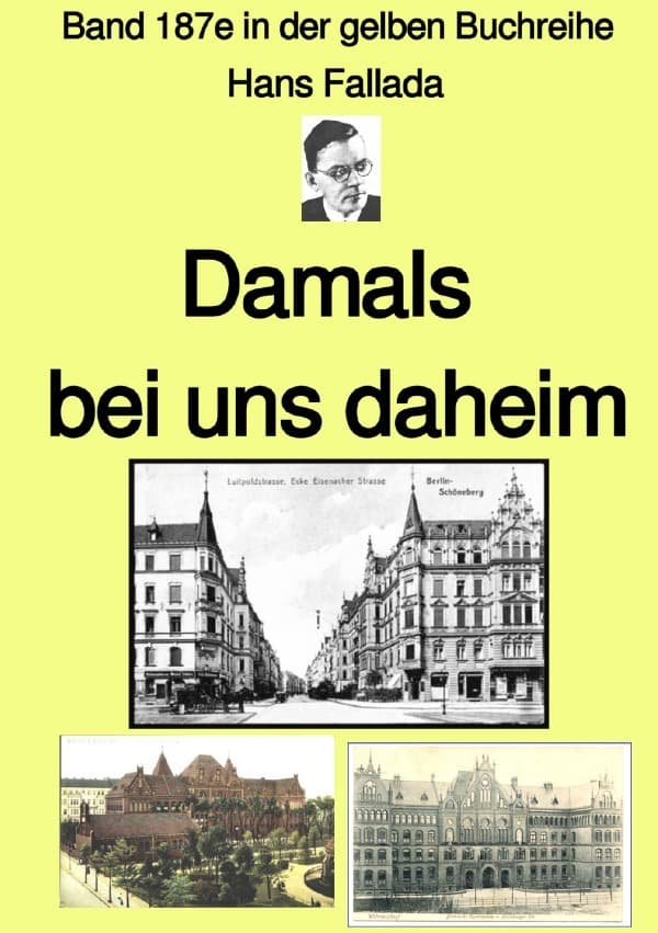 Damals bei uns daheim - Band 187e in der gelben Buchreihe - Farbe - bei Jürgen Ruszkowski: Band 187e in der gelben Buchreihe. DE