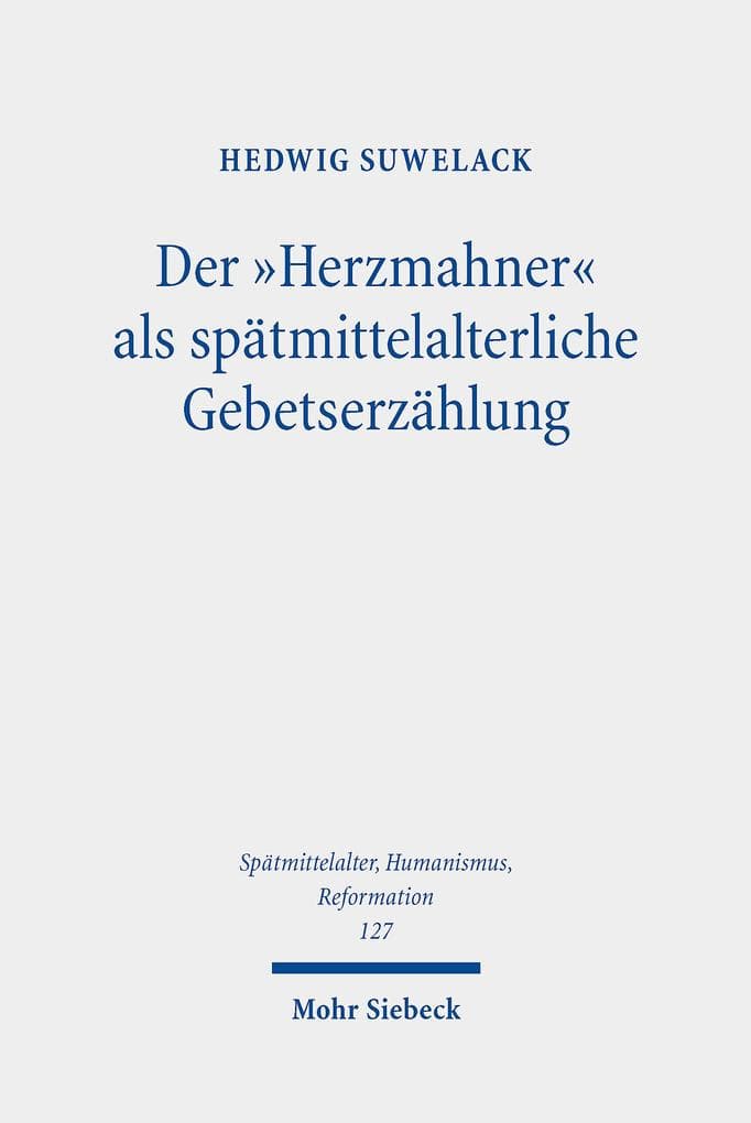 Der 'Herzmahner' als spätmittelalterliche Gebetserzählung