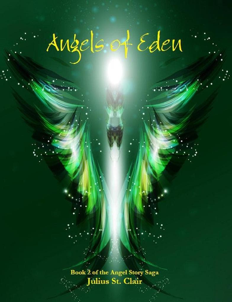 Angels of Eden (Angelic Testament, #2)