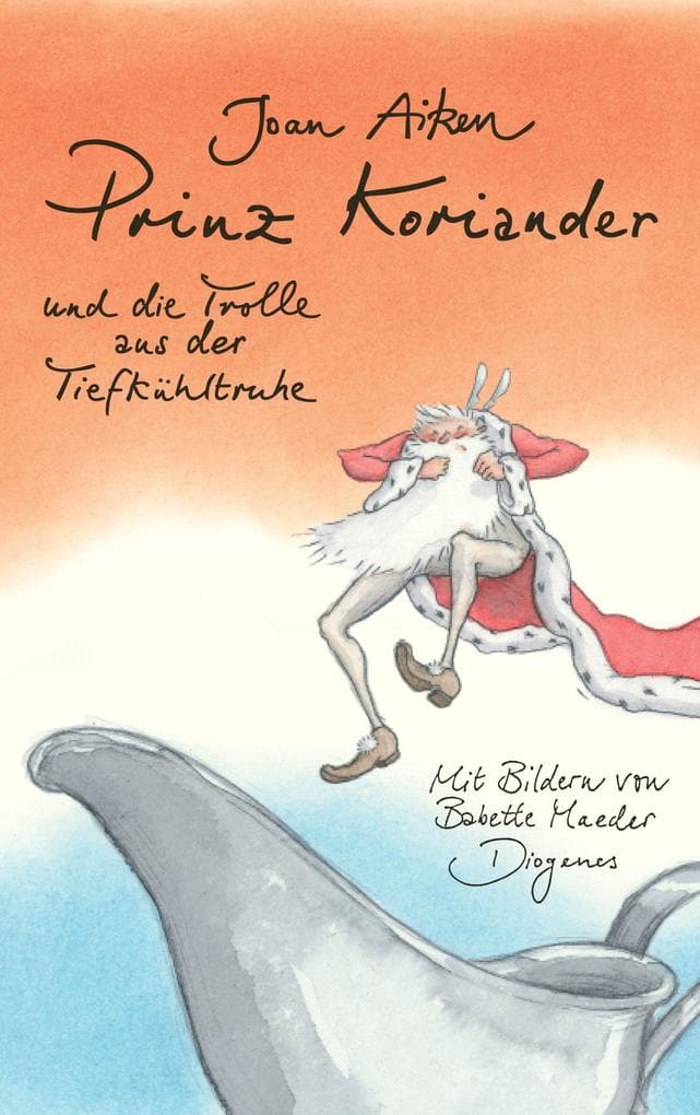 Prinz Koriander und die Trolle aus der Tiefkühltruhe