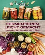 Fermentieren leicht gemacht: Hausgemachtes aus dem Glas