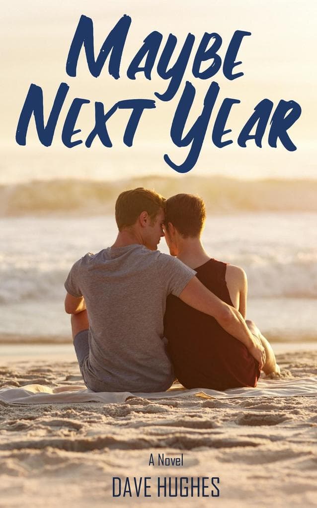 Maybe Next Year (Gay Tales for the New Millennium, #1)