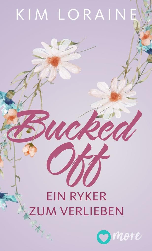 Bucked Off - Ein Ryker zum Verlieben