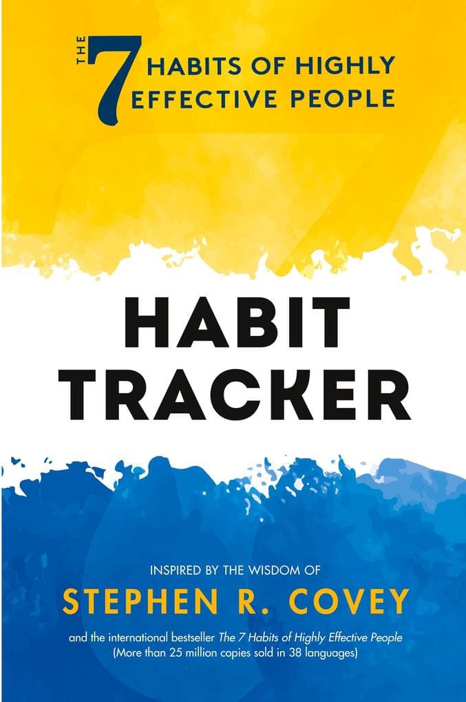 The 7 Habits of Highly Effective People