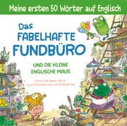 Das fabelhafte Fundbüro und die kleine englische Maus - ein zweisprachiges Bilderbuch (Deutsch/Engli