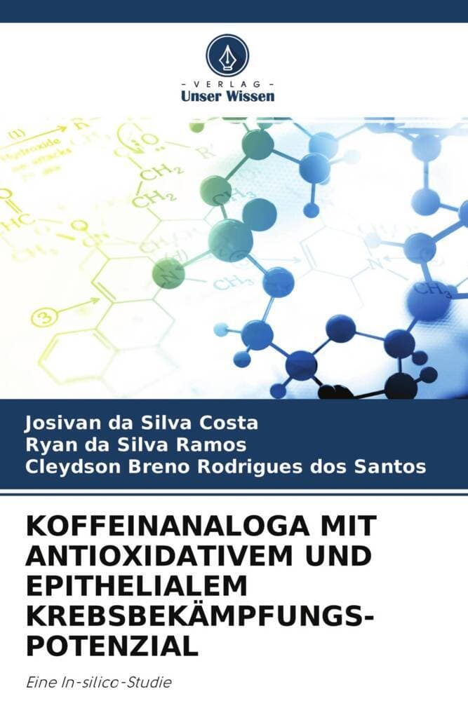 KOFFEINANALOGA MIT ANTIOXIDATIVEM UND EPITHELIALEM KREBSBEKÄMPFUNGS- POTENZIAL