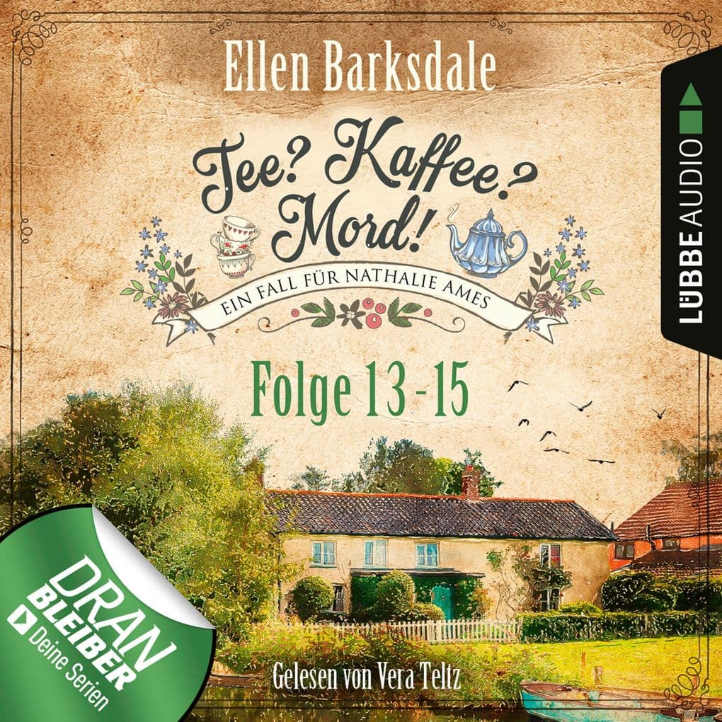 Nathalie Ames ermittelt - Tee? Kaffee? Mord!, Sammelband 5: Folge 13-15