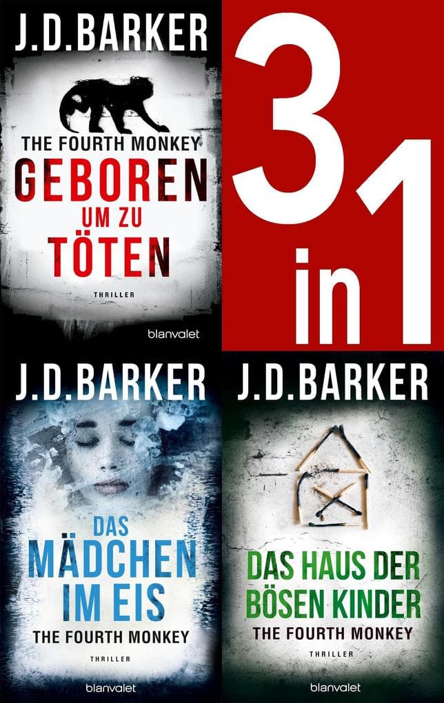 The Fourth Monkey Band 1-3: Geboren, um zu töten / Das Mädchen im Eis / Das Haus der bösen Kinder