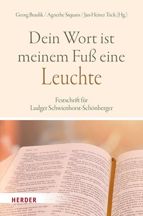 "Dein Wort ist meinem Fuß eine Leuchte": Festschrift für Ludger Schwienhorst-Schönberger