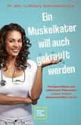Ein Muskelkater will auch gekrault werden