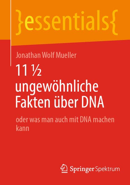 11 ungewöhnliche Fakten über DNA