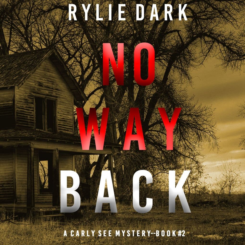 No Way Back (A Carly See FBI Suspense ThrillerBook 2)