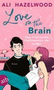 Love on the Brain - Das irrationale Vorkommnis der Liebe
