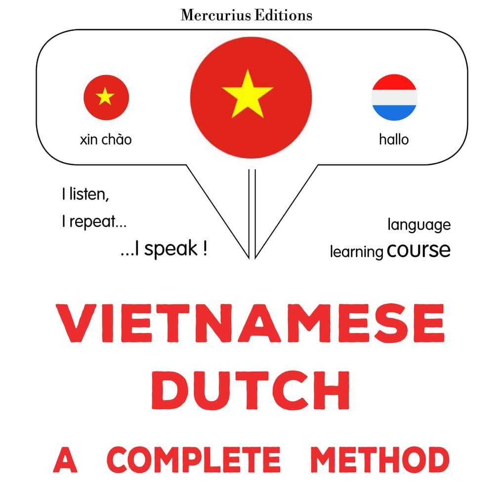 Vietnamese - Dutch : a complete method