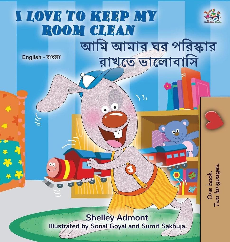 I Love to Keep My Room Clean (English Bengali Bilingual Children's Book)
