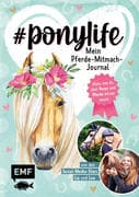 # ponylife - Mein Pferde-Mitmach-Journal von den Social-Media-Stars Lia und Lea