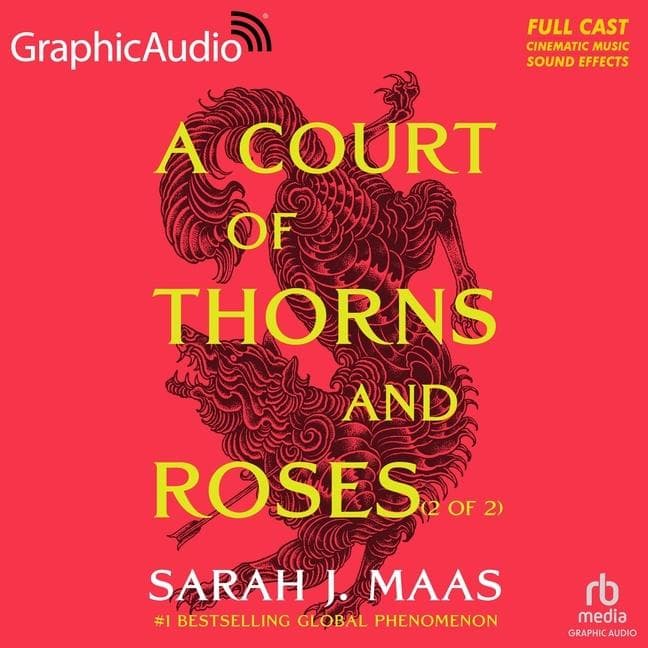 A Court of Thorns and Roses (2 of 2) [Dramatized Adaptation]