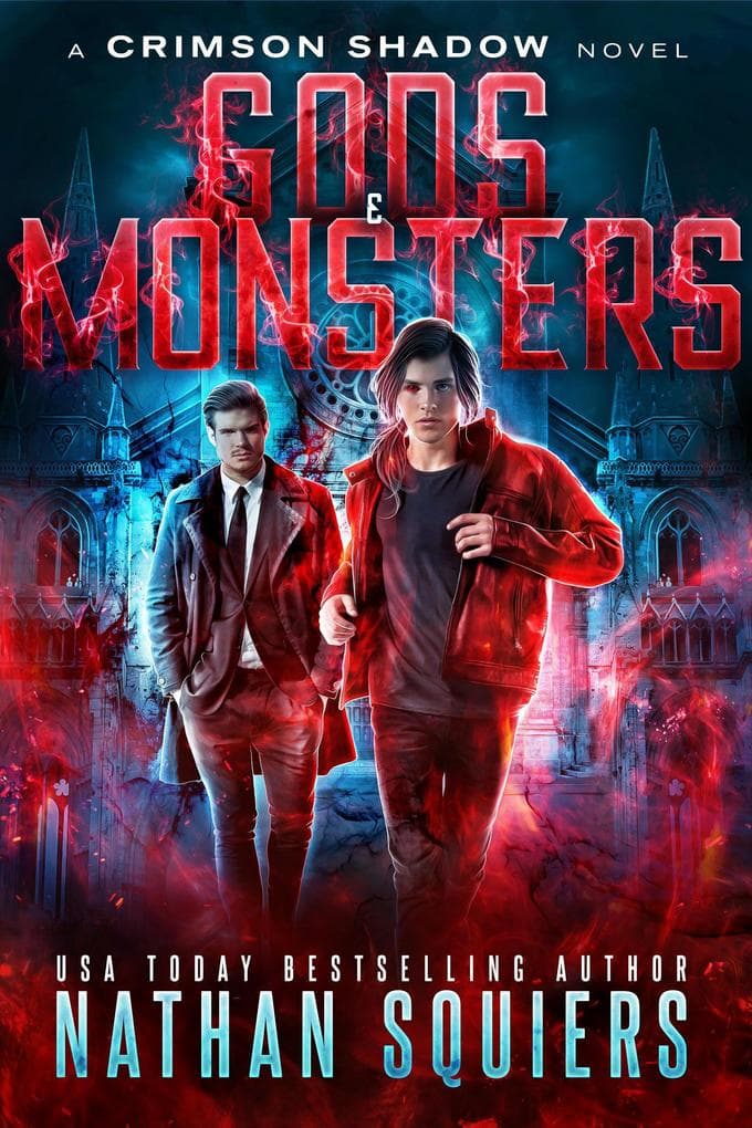 Gods & Monsters (Crimson Shadow, #6)