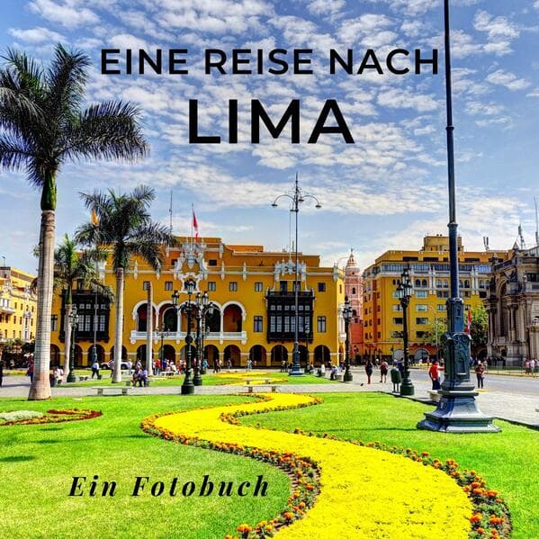 Eine Reise nach Lima