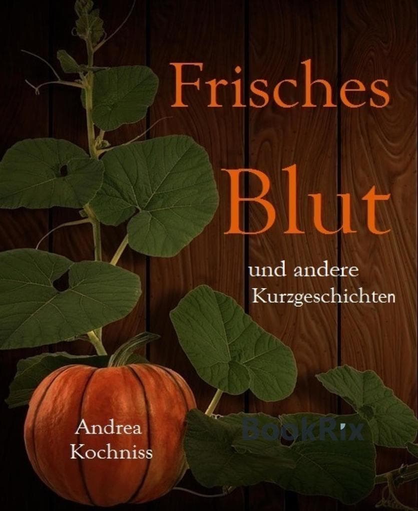 Frisches Blut und andere Kurzgeschichten