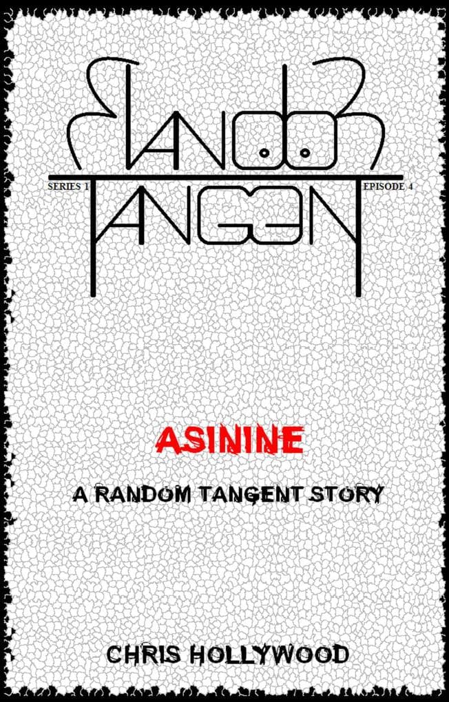 Asinine (Random Tangent, #4)