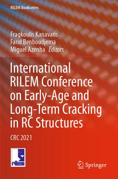 International RILEM Conference on Early-Age and Long-Term Cracking in RC Structures