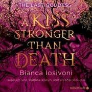 The Last Goddess 2: A kiss stronger than death