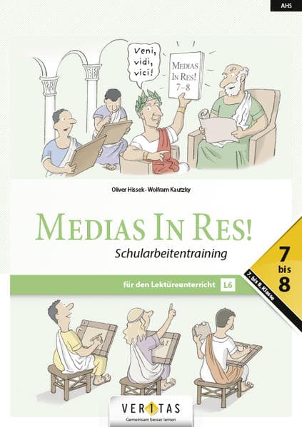 Medias in res! Latein für den Anfangsunterricht. Schularbeitentraining 7-8
