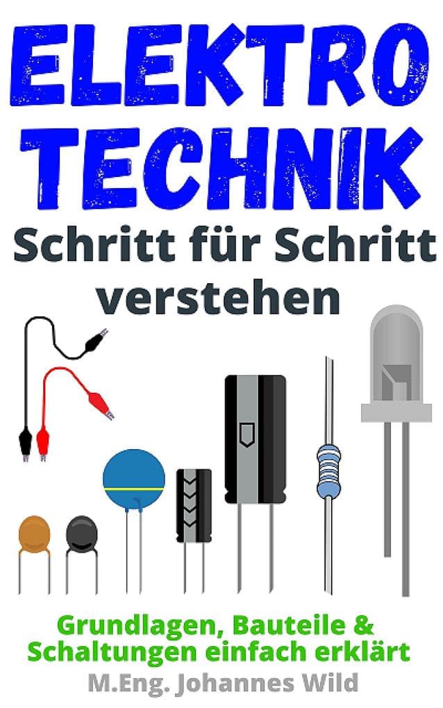 Elektrotechnik | Schritt für Schritt verstehen