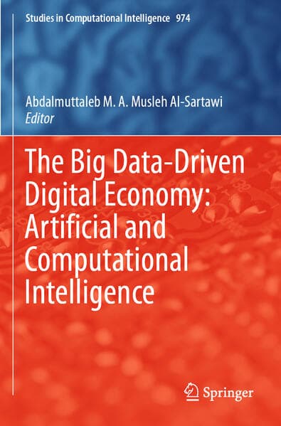 The Big Data-Driven Digital Economy: Artificial and Computational Intelligence